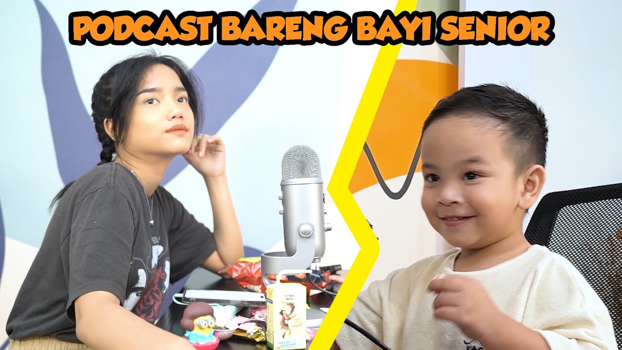 GALA KANGEN SAMA MAMI PAPI ??!! PODCAST BARENG BAYI SENIOR!!!