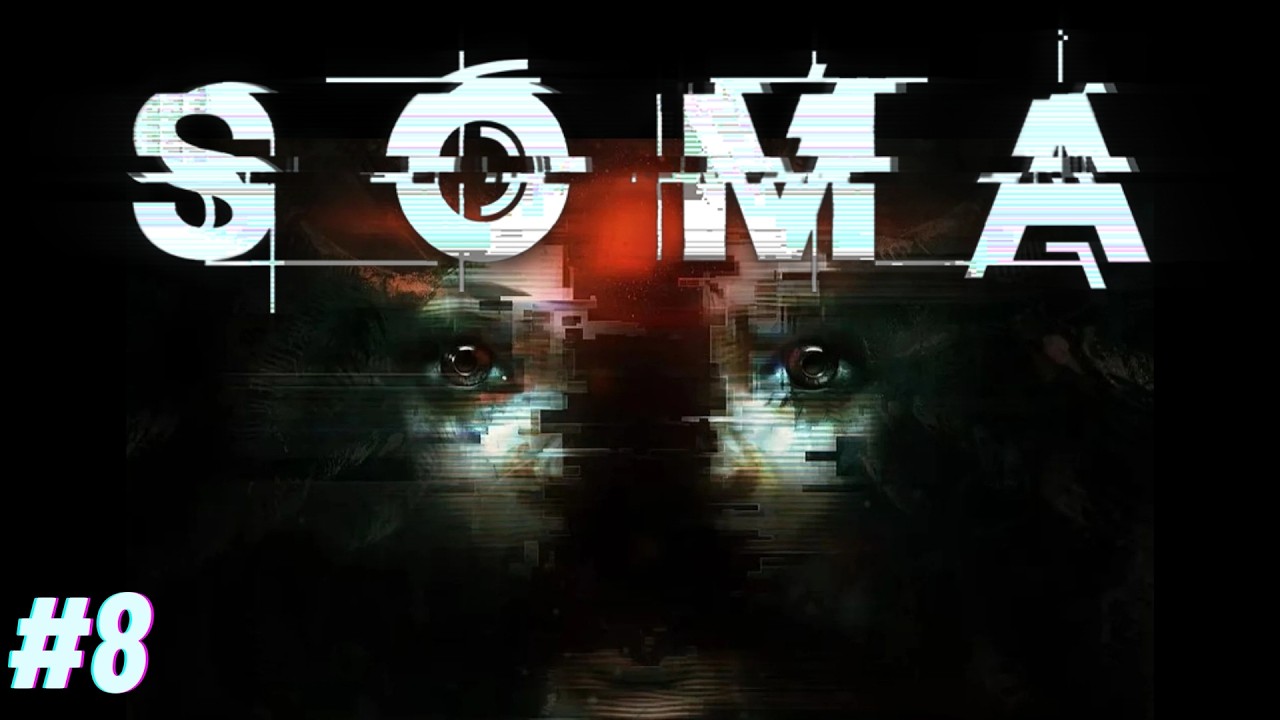 El último ser humano | SOMA | #8