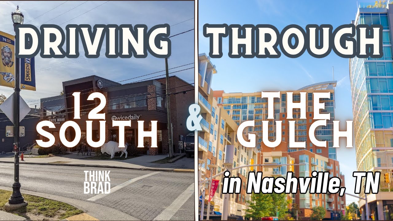 Driving Through 12 SOUTH and THE GULCH | Nashville Tennessee 4K Tour