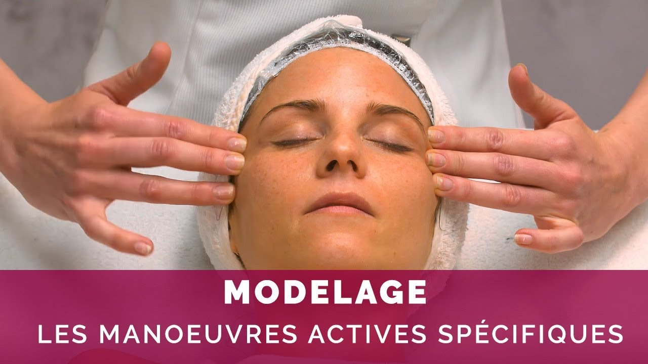 Modelage du visage : les manœuvres actives spécifiques