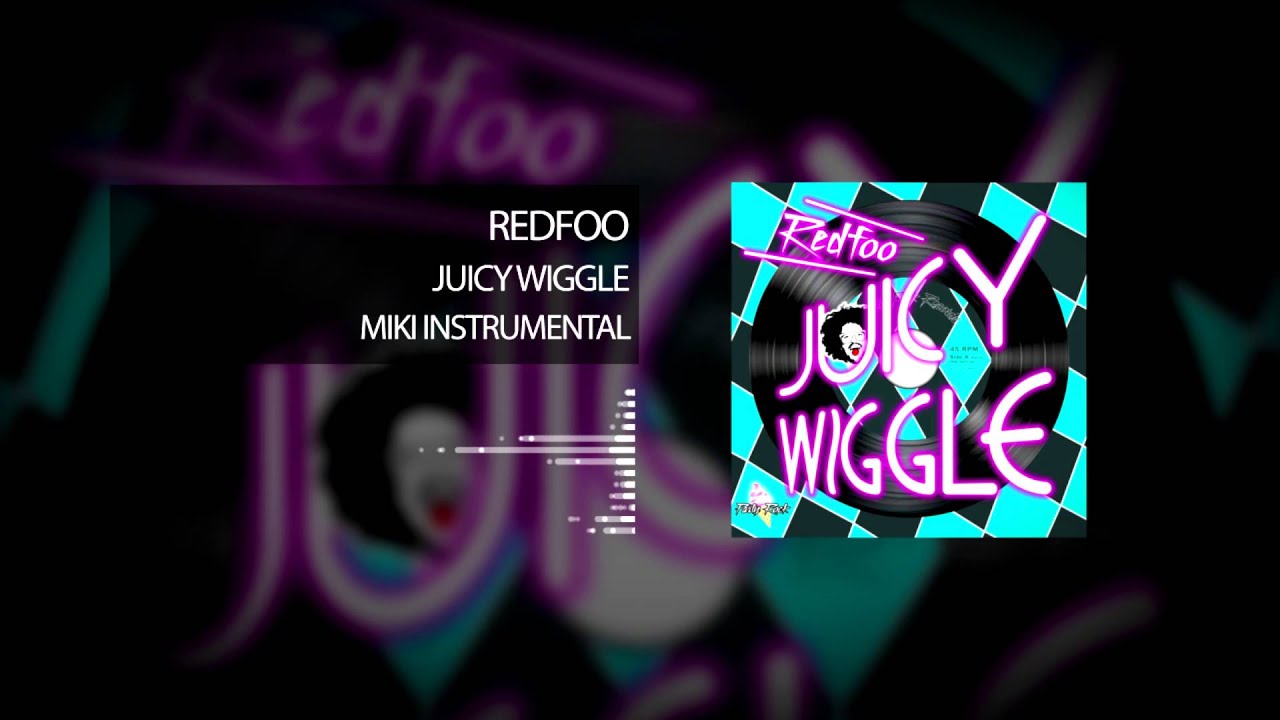 Redfoo - Juicy Wiggle [Instrumental] +DL