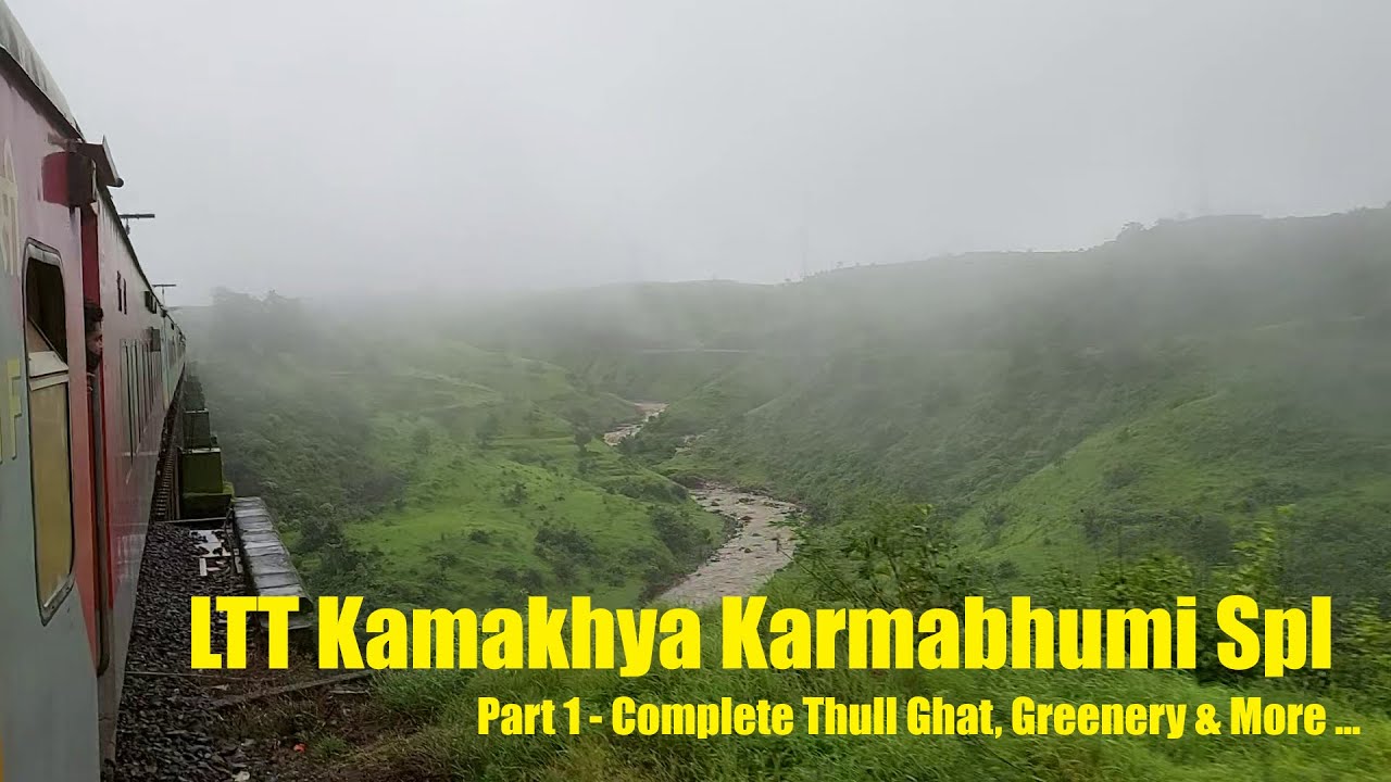02255 LTT - Kamakhya (KYQ) Karmabhumi Spl Full Journey Kalyan (KYN) - New Bongaigaon (NBQ) - Part 1