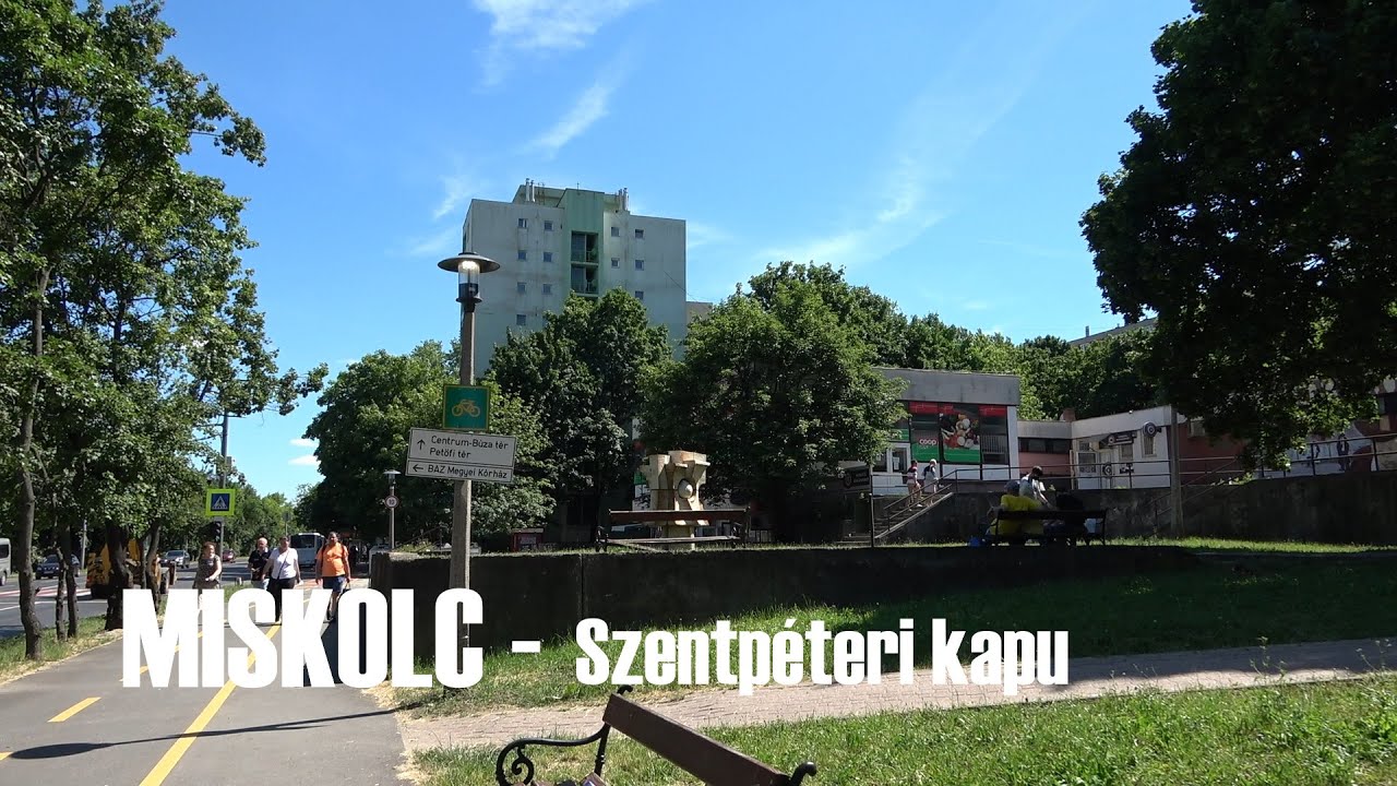 Walk in Miskolc - Szentpéteri kapu