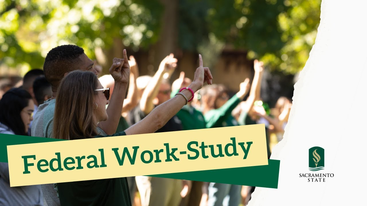 Federal Work-Study at Sac State