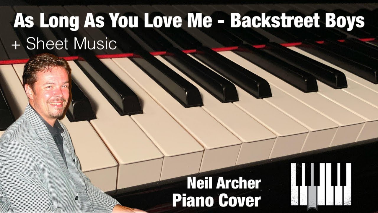 As Long As You Love Me - Backstreet Boys - Piano Cover + Sheet Music