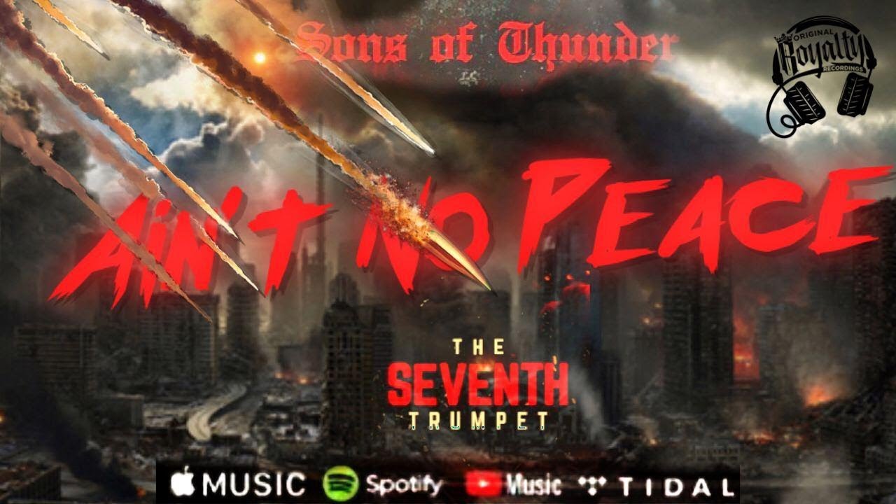 AIN'T NO PEACE | SONS OF THUNDER