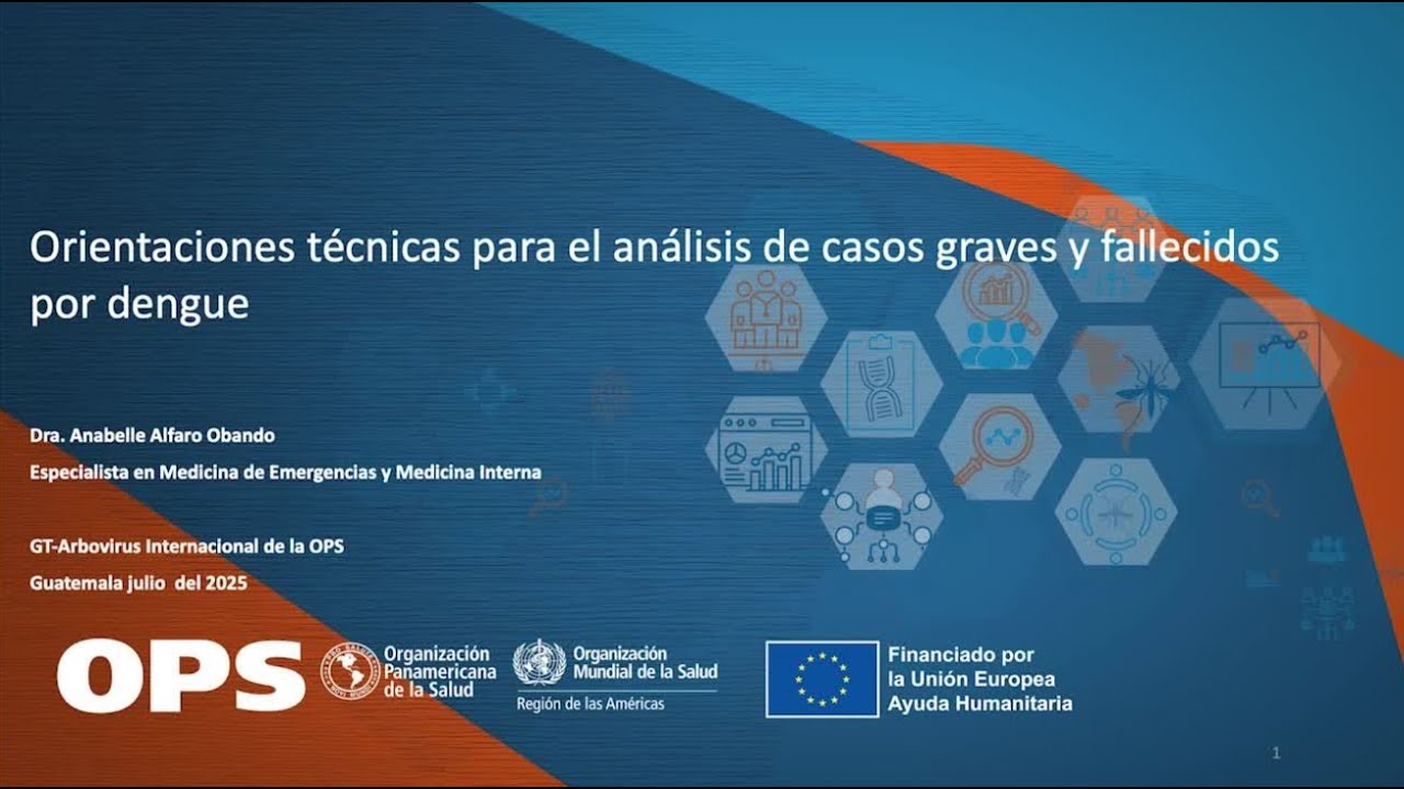 Conferencia 7 | Orientaciones técnicas para el análisis de casos graves y fallecidos por dengue