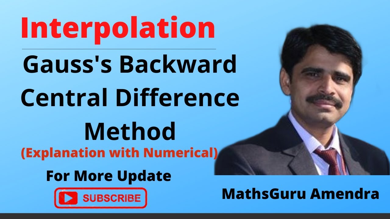 Gauss's Backward Central Difference Method || How to use Gauss's Backward Formula