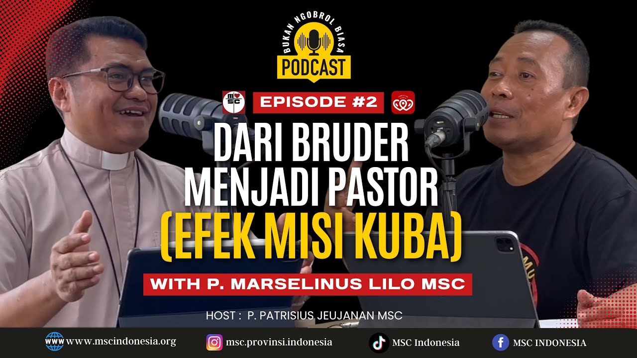 DARI BRUDER MENJADI PASTOR (EFEK MISI KUBA) !!! P. MARSELINUS LILO MSC - BNB PODCAST #Eps. 2