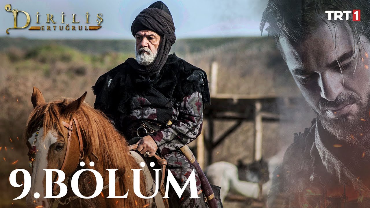 Diriliş Ertuğrul 9. B&ouml;l&uuml;m