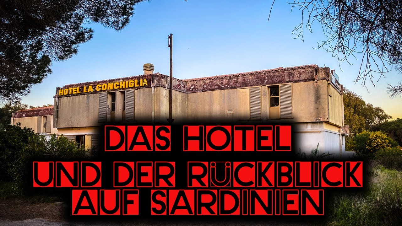 Das verlassene Hotel und der Rückblick auf Sardinien I Lost Places Sardinien