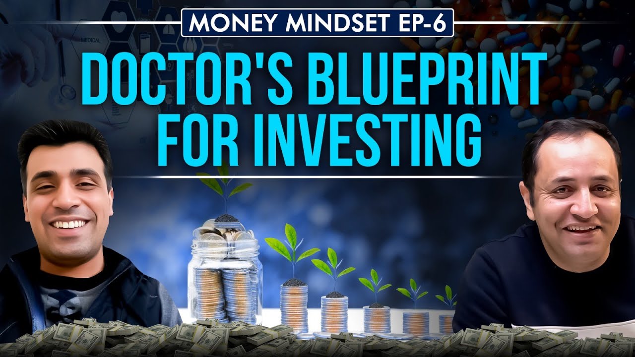Doctors & Investing: How to Use Your Medical Knowledge to Build Wealth! | #MoneyMindsetEp6