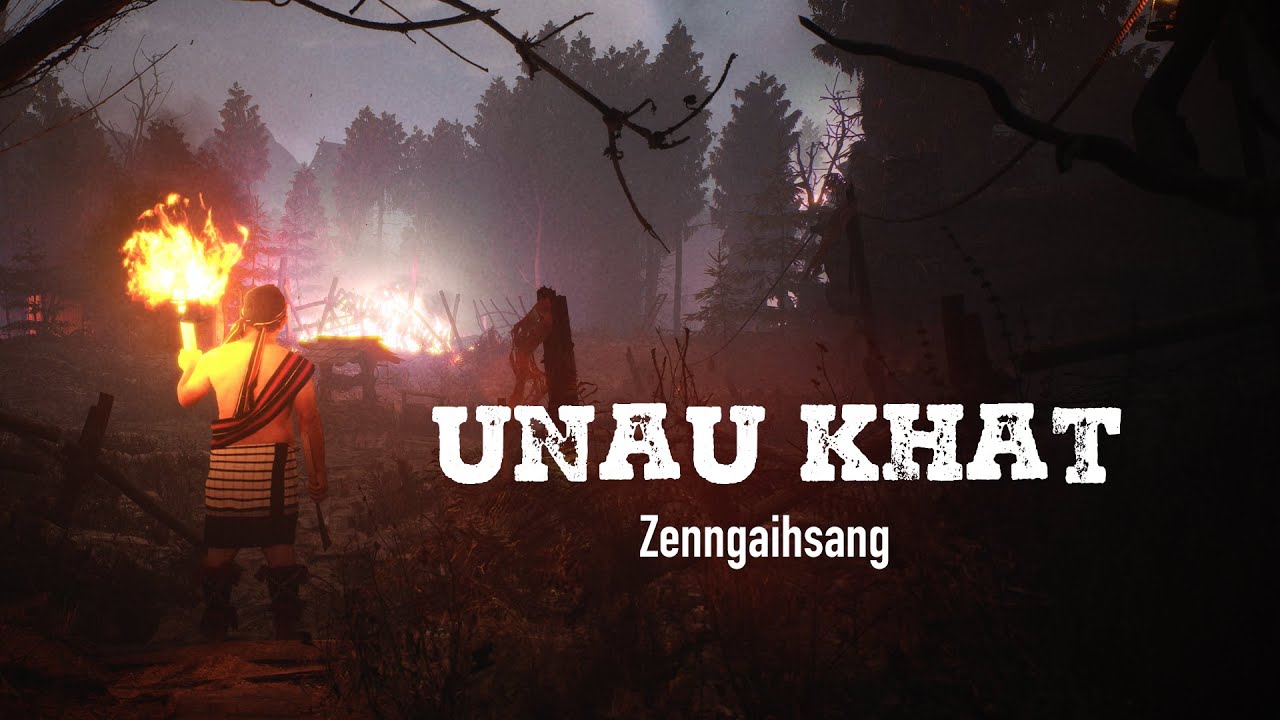 UNAU KHAT | Zenngaihsang