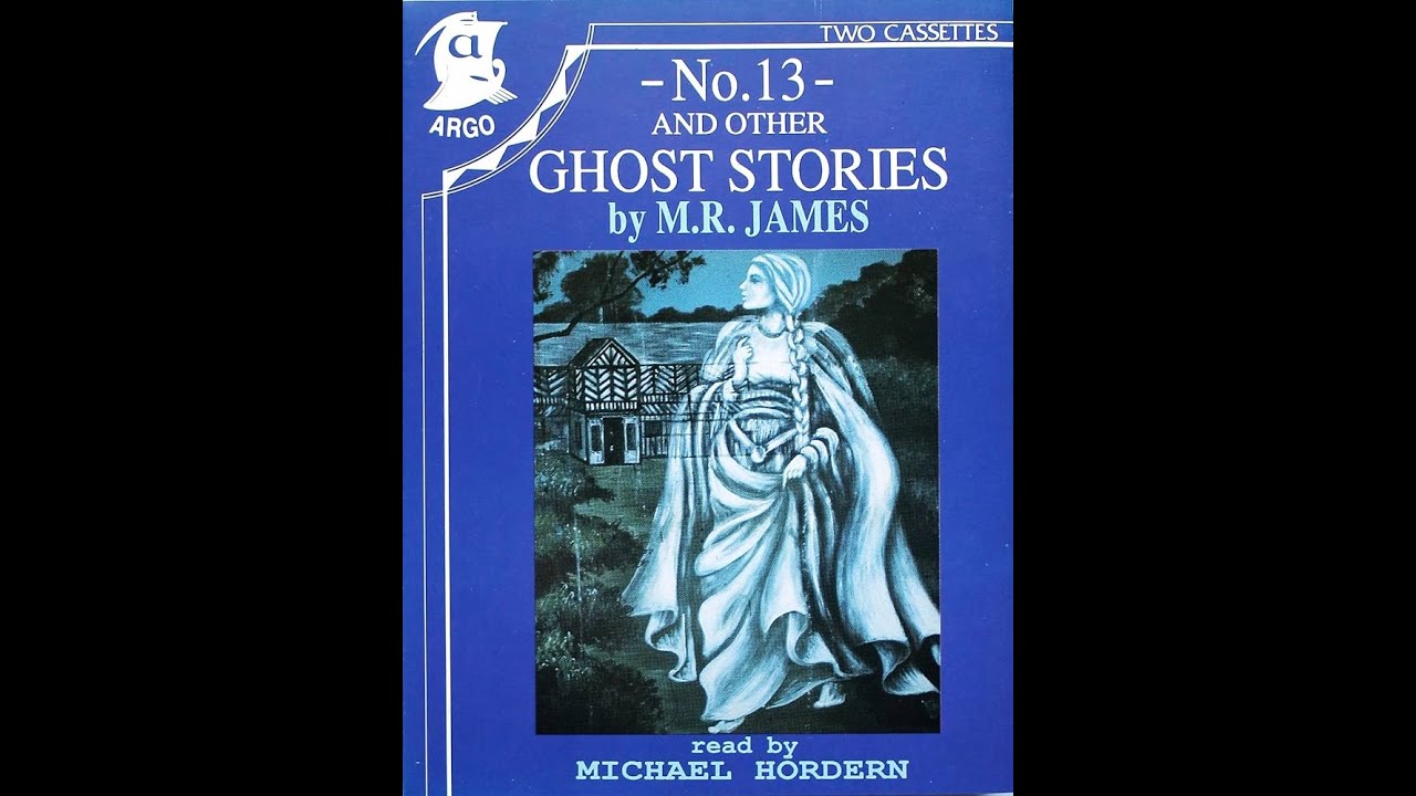 Sir Michael Hordern Reads No. 13 and Other Ghost Stories by M. R. James (Cassette Audiobook, 1988)