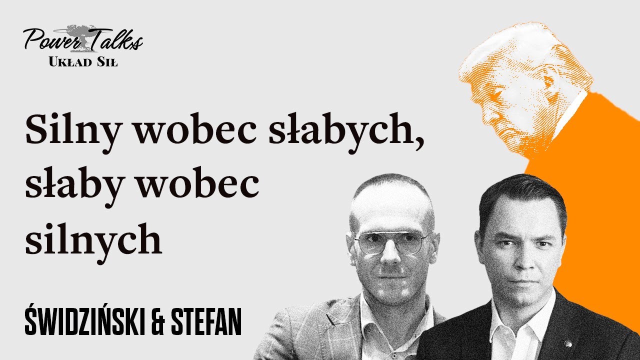 Silny wobec słabych, słaby wobec silnych