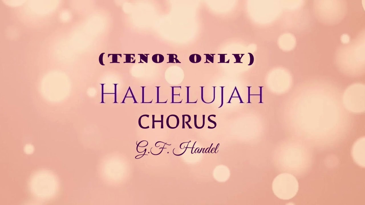 Hallelujah Chorus - Sing Tenor Part
