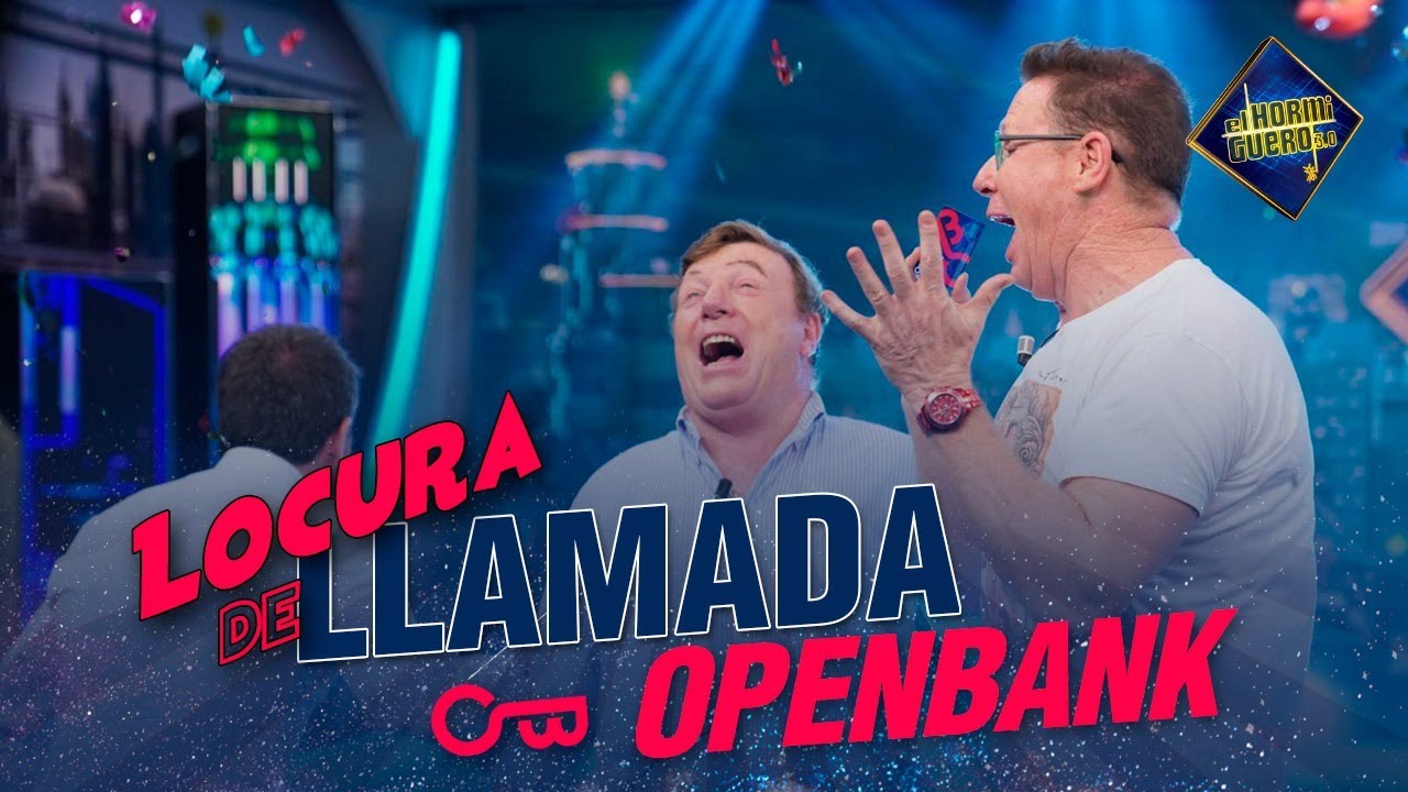 La locura llega a la llamada Openbank - El Hormiguero