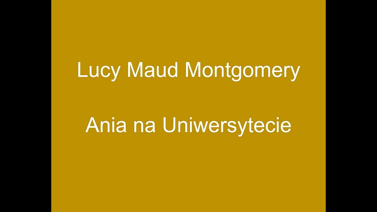 Ania na Uniwersytecie - Lucy Maud Montgomery