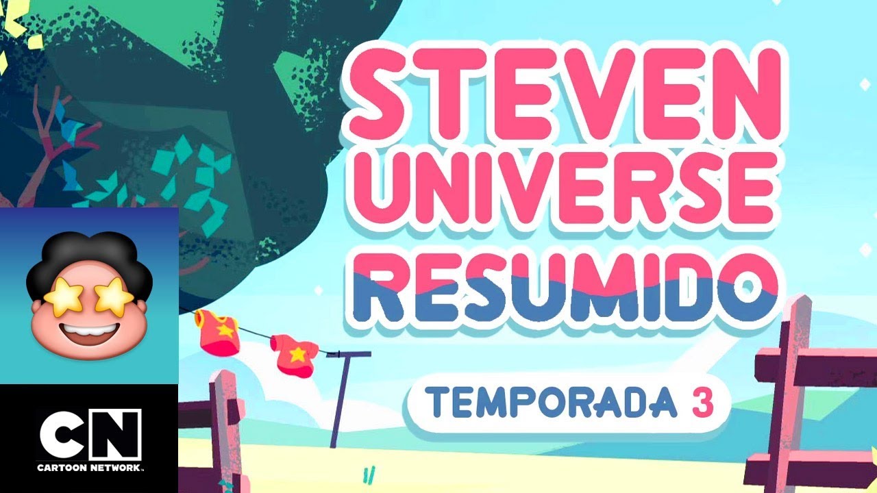 Steven Universe Resumido: Temporada 3, Parte 3 | Steven Universe | Cartoon Network