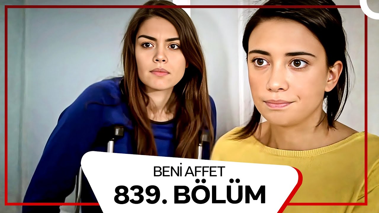 Beni Affet 839.  B&ouml;l&uuml;m