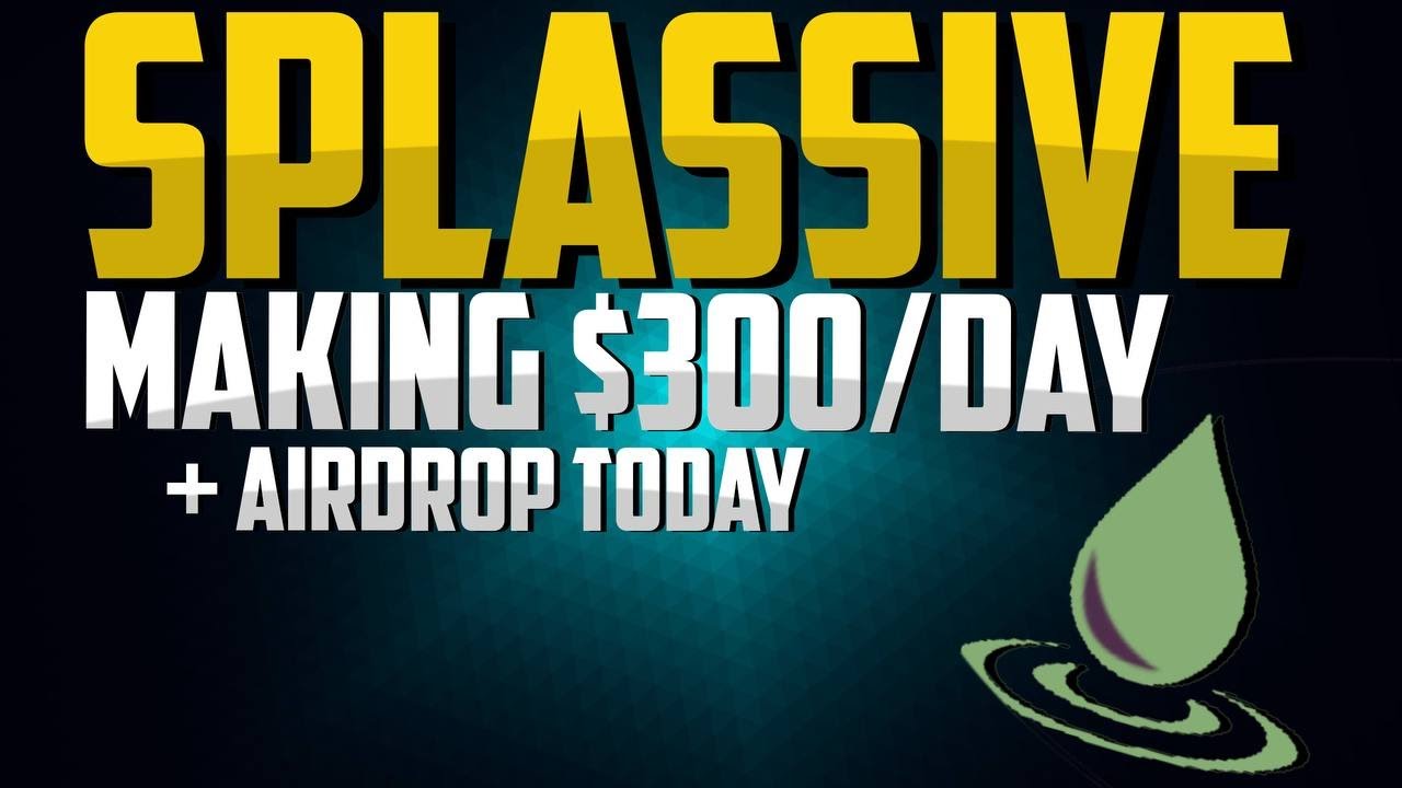 SPLASSIVE NETWORK ($SPLASH) 400% UP + AIRDROP!
