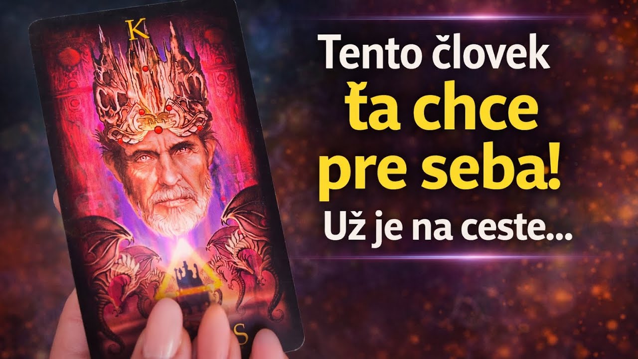 Tento Človek Ťa Chce Pre Seba! Už je na ceste&hellip; l V&yacute;klad Kariet 