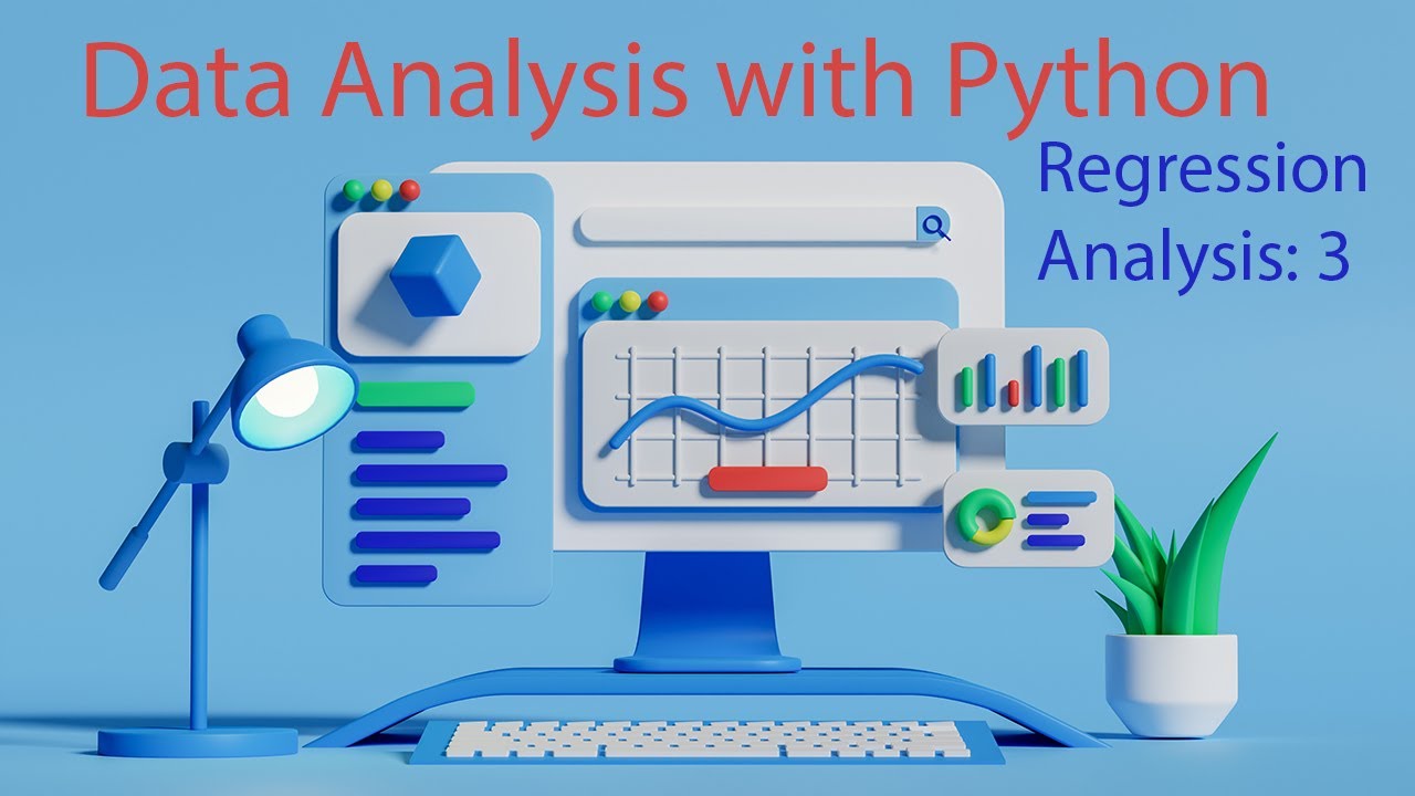 Data Analysis with Python: 10. Regression Part 3