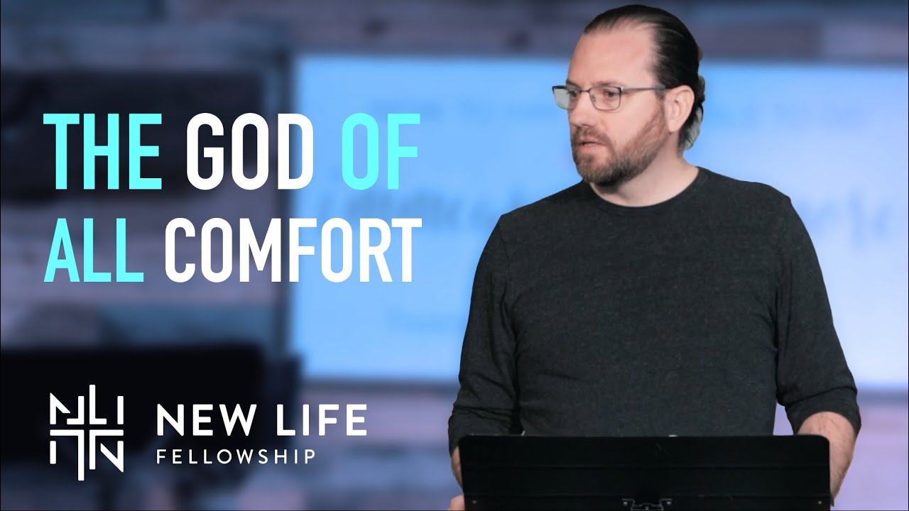 The God of All Comfort | 2 Corinthians 1:3-7