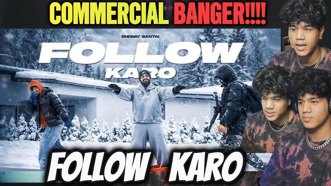 EMIWAY BANTAI DROPS A BANGER !!  | FOLLOW KARO | REACTION VIDEO - CYROX RAWAT