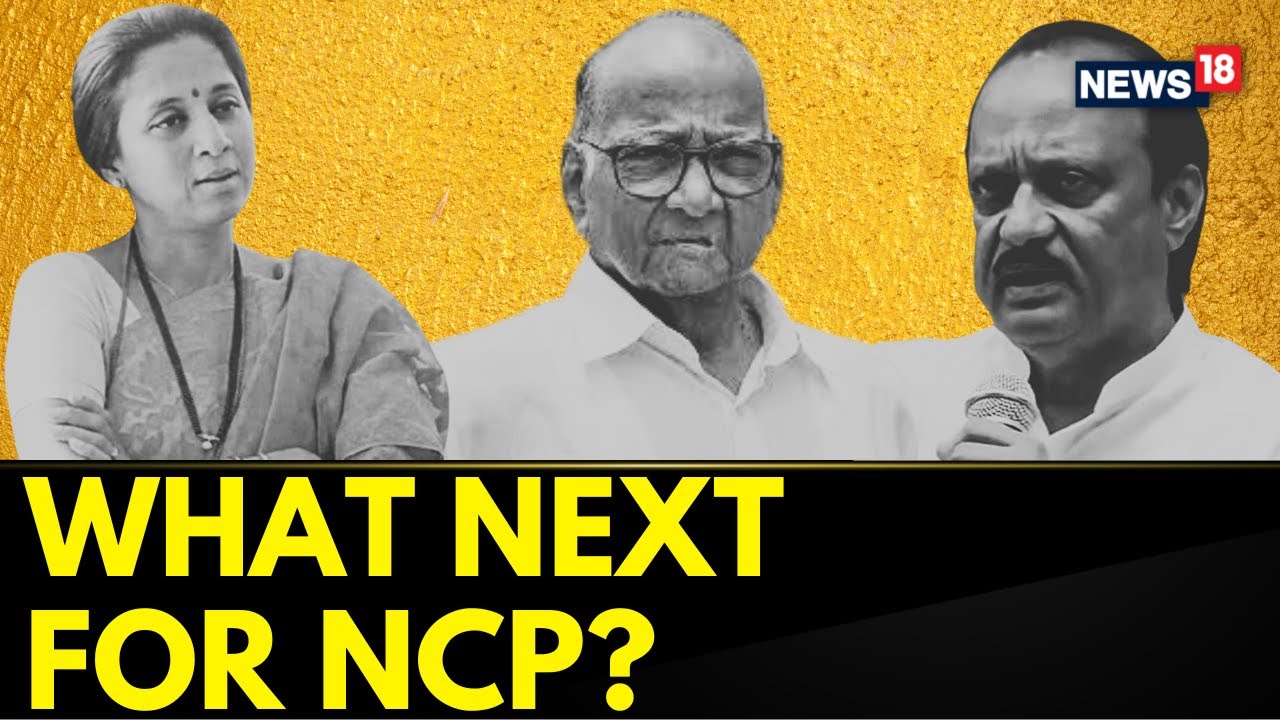 Maharashtra Politics | NCP's Future In Question As Party Splits | Ajit Pawar News | News18