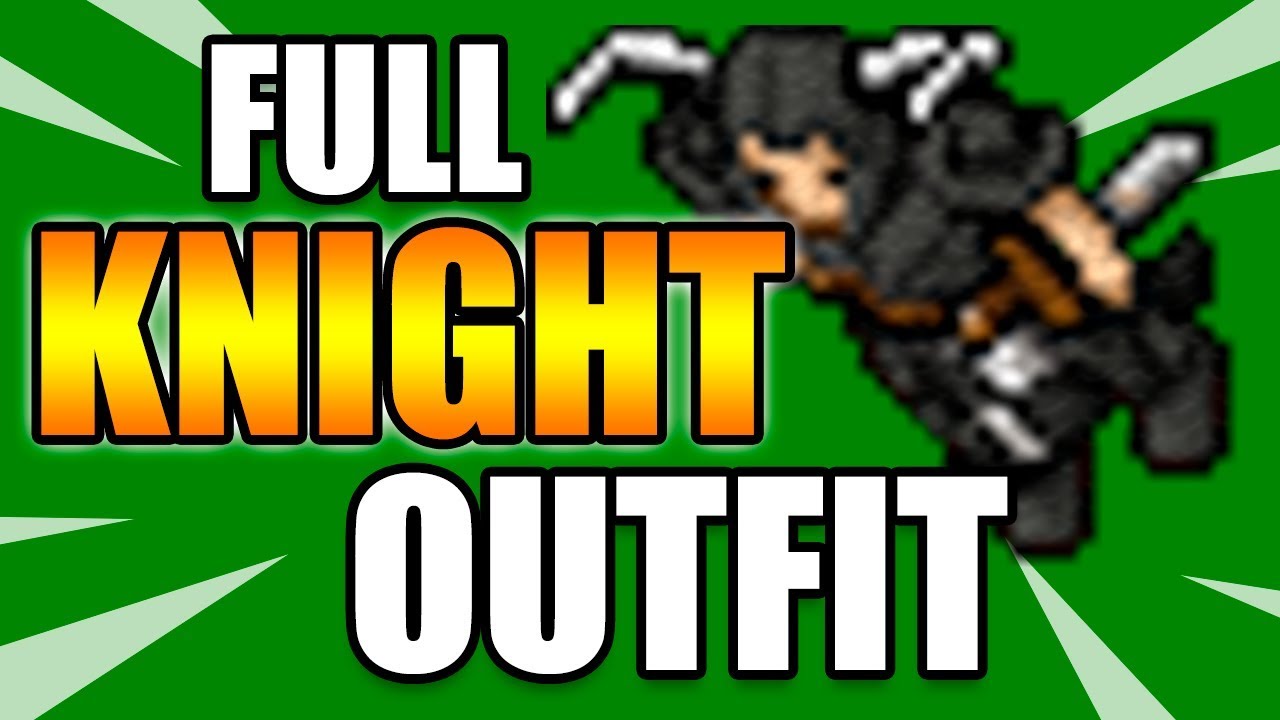 || KNIGHT OUTFIT FULL + ADDONS || - GUIAS | TIBIA
