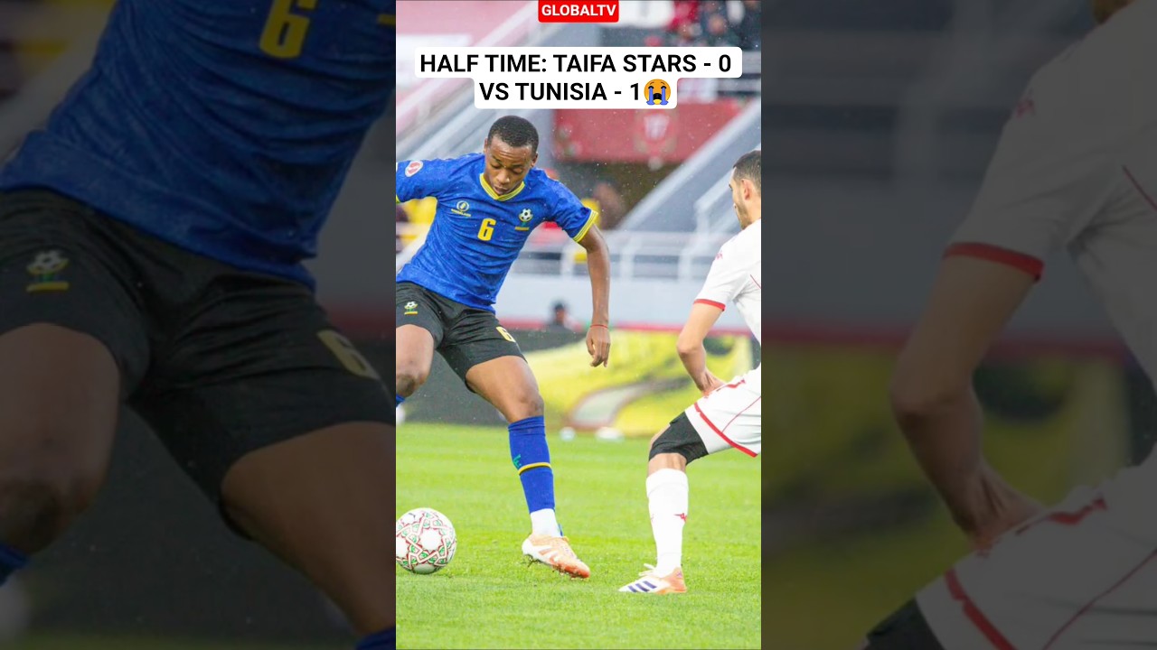 HALF TIME: TAIFA STARS - 0 VS TUNISIA - 1😭 #globaltv #taifastars #afcon #tunisia #morocco