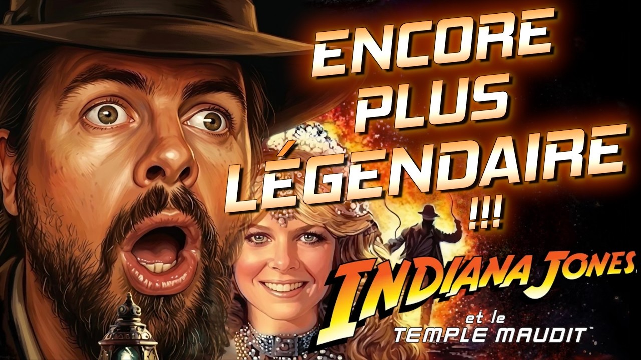 INDIANA JONES ET LE TEMPLE MAUDIT : Encore plus L&Eacute;GENDAIRE !!!