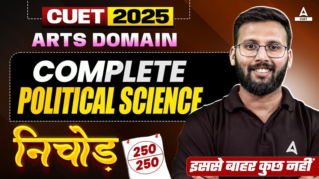 Complete CUET 2025 Political Science in One Shot | Nichod Series | Target 250