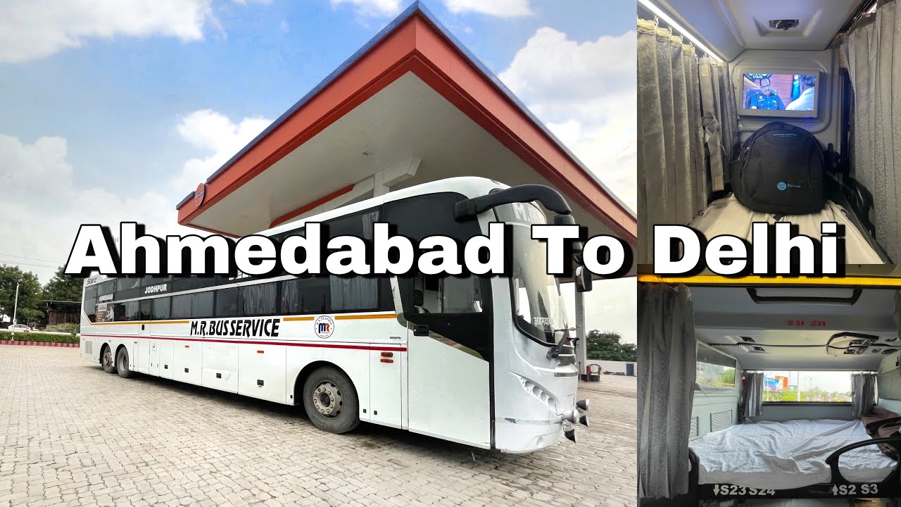Ahmedabad to Delhi In Business class Volvo B11 R by MR Travels