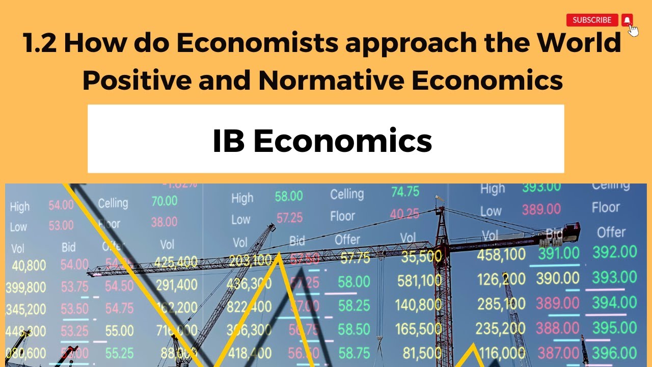 1.2 &ndash; Позитивная и нормативная экономика &ndash; Экономическая методология &ndash; IB Economics