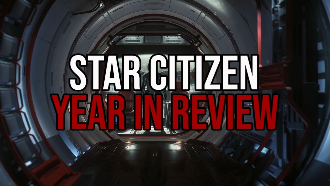 Star Citizen 2020 Review - What Was Released, Successes & Failures