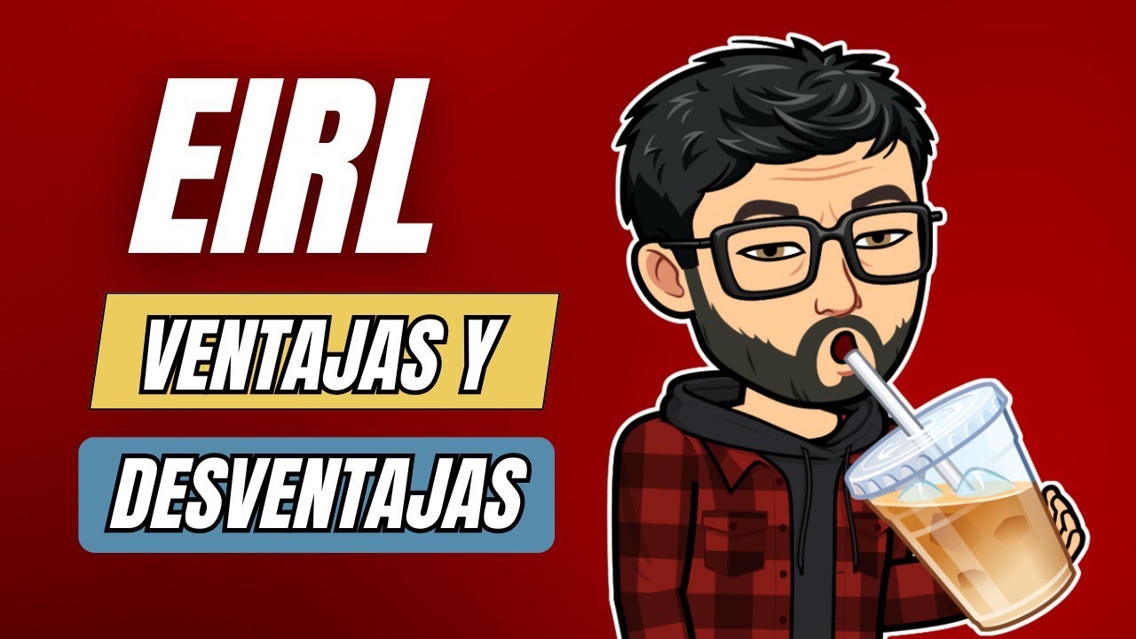 EIRL Ventajas y Desventajas 2026