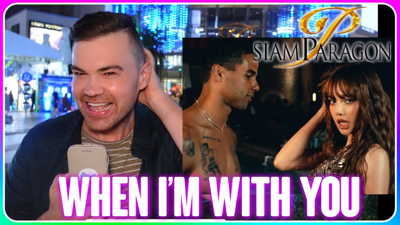 LISA - WHEN I'M WITH YOU feat. Tyla (Official Music Video) REACTION (LIVE AT SIAM PARAGON) [THAI CC]