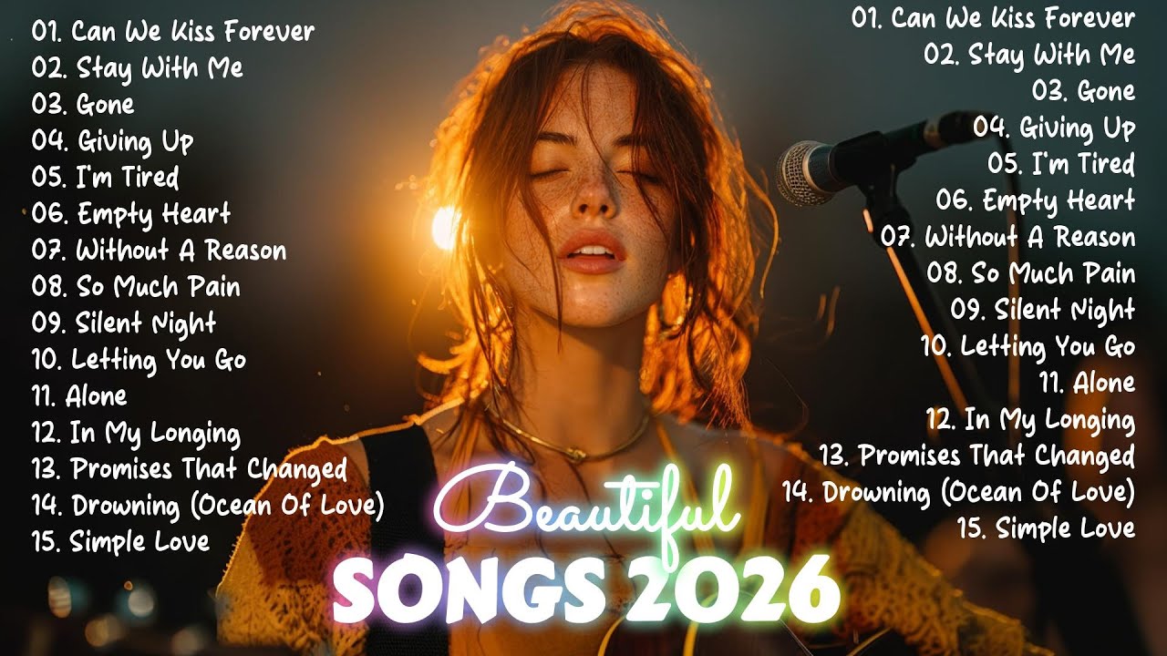 Sad Love Songs 2026 ❤️ Soft & Romantic Love – Top Songs Playlist