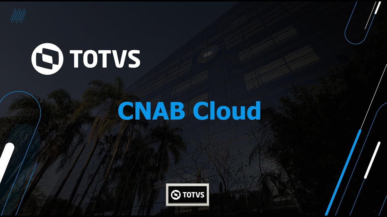 How to | SIGAFIN | CNAB Cloud | #TOTVS_Backoffice_Linha_Protheus