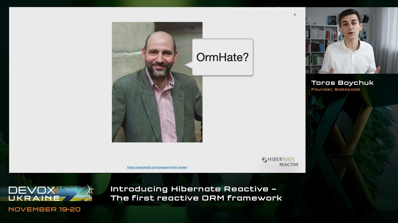 DevoxxUA 2021. Taras Boychuk. Introducing Hibernate Reactive – The first reactive ORM framework