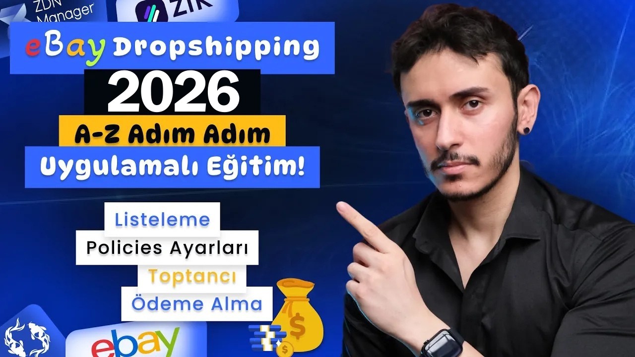 eBay Dropshipping Adım Adım A-Z Eğitim 2026! | Yeni Method