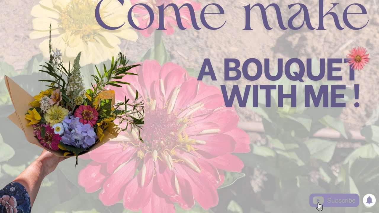 Come make a bouquet with me!