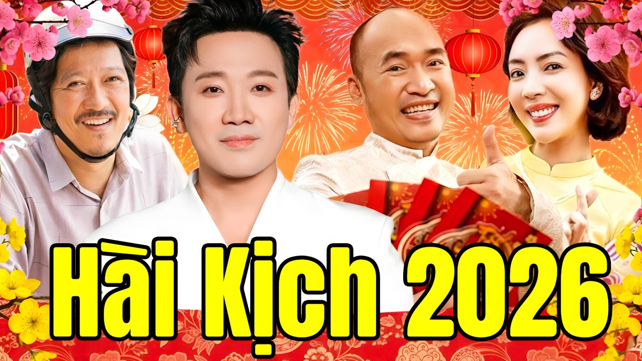 GALA HÀI KỊCH ĐẶC BIỆT KHAI XUÂN 2026 | Hài Kịch Trấn Thành, Trường Giang Mới Nhất - Cười Banh Nóc