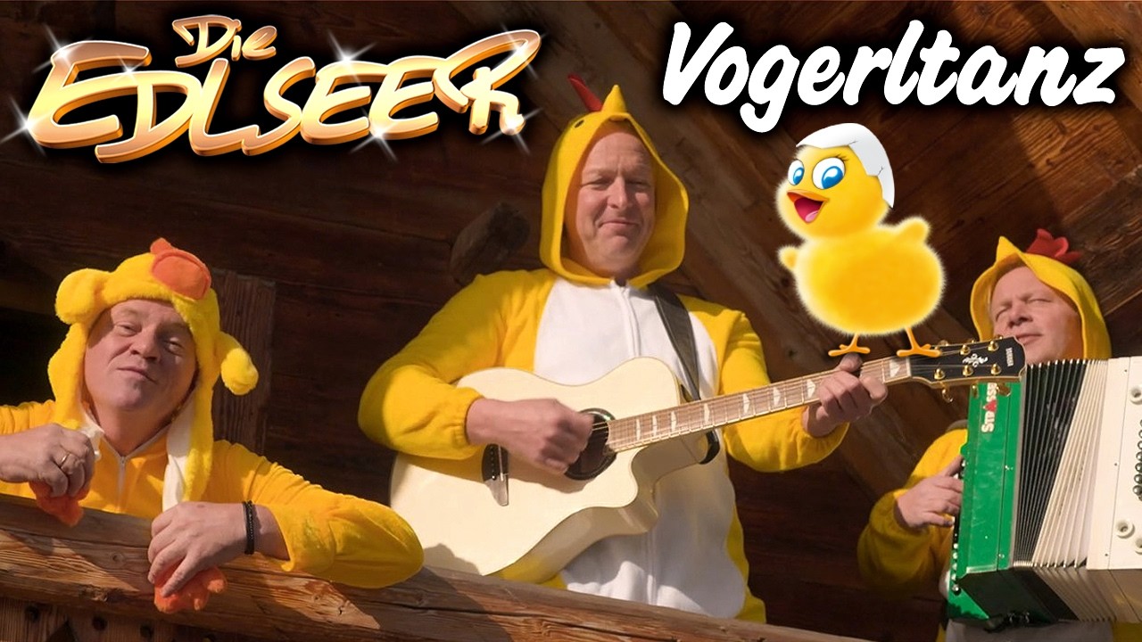 DIE EDLSEER - Vogerltanz