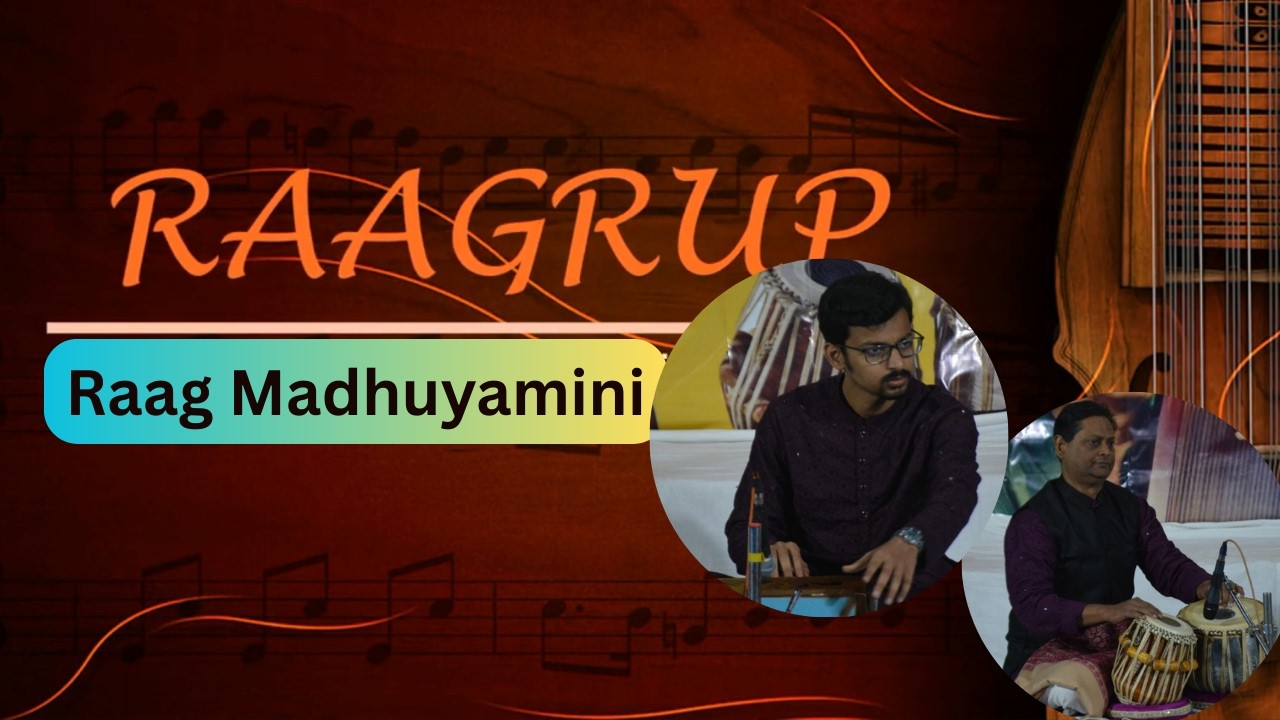 Raag Madhuyamani | Indian Classical Music | Sarang Sambhare | Apurba Bandyopadhyay | RAAGRUP