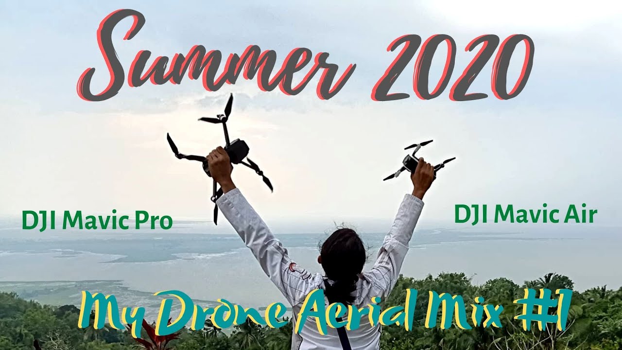 Drone Aerial Footage | Summer 2020 | Mavic Pro & Mavic Air