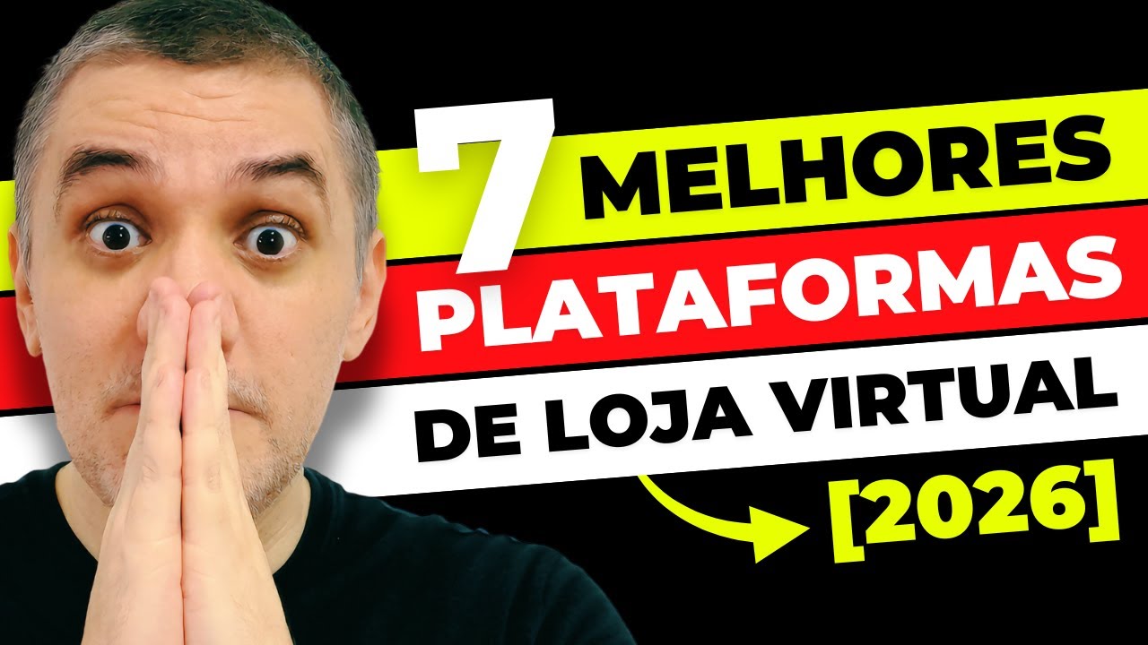 As 7 Melhores Plataformas de Loja Virtual para INICIANTES no Ecommerce em 2026