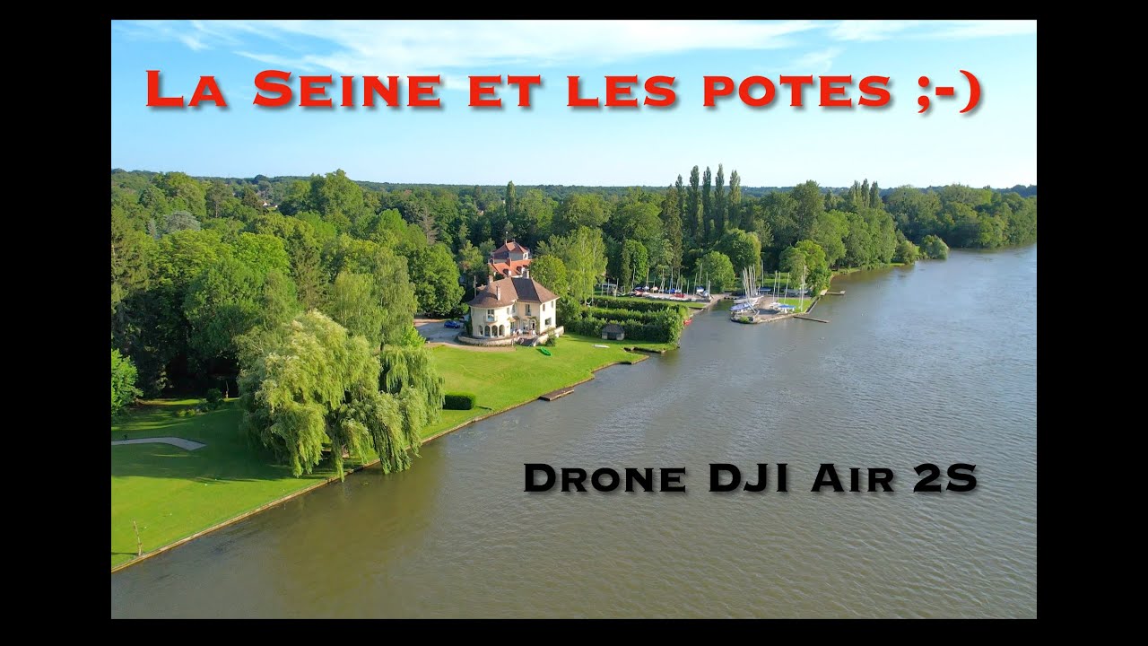 La Seine et les potes (drone DJI Air 2S)   4K